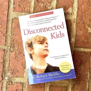 Disconnected Kids by Dr. Robert Melillo